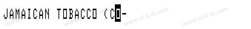 JAMAICAN TOBACCO (Co字体转换